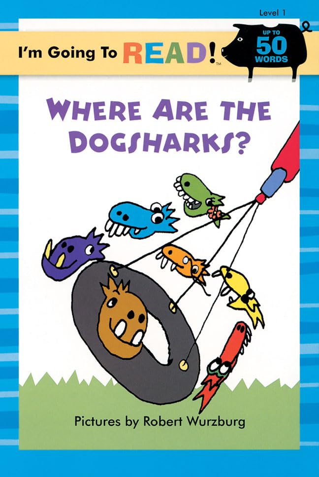 Where Are the Dogsharks?: Level 1 (I'm Going to Read! Level 1) Novels & Short Stories