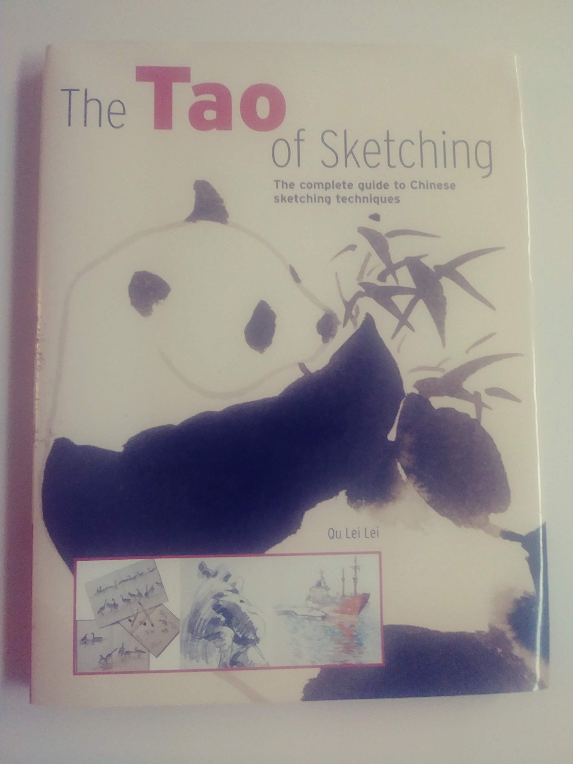 The Tao of Sketching: The Complete Guide to Chinese Sketching Techniques Arts & Music