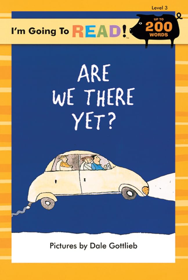 Are We There Yet? (I'm Going to Read, Level 3) Novels & Short Stories