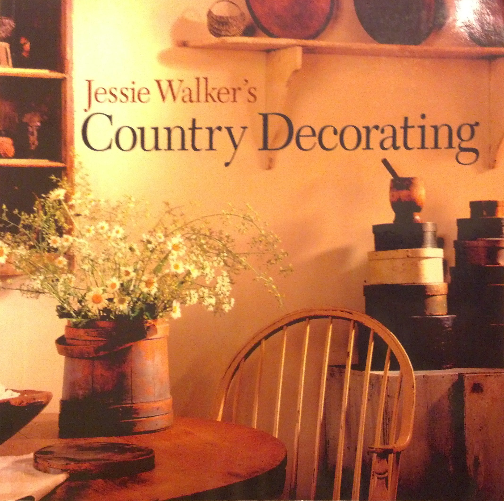 Jessie Walker's Country Decorating Hobbies & Crafts