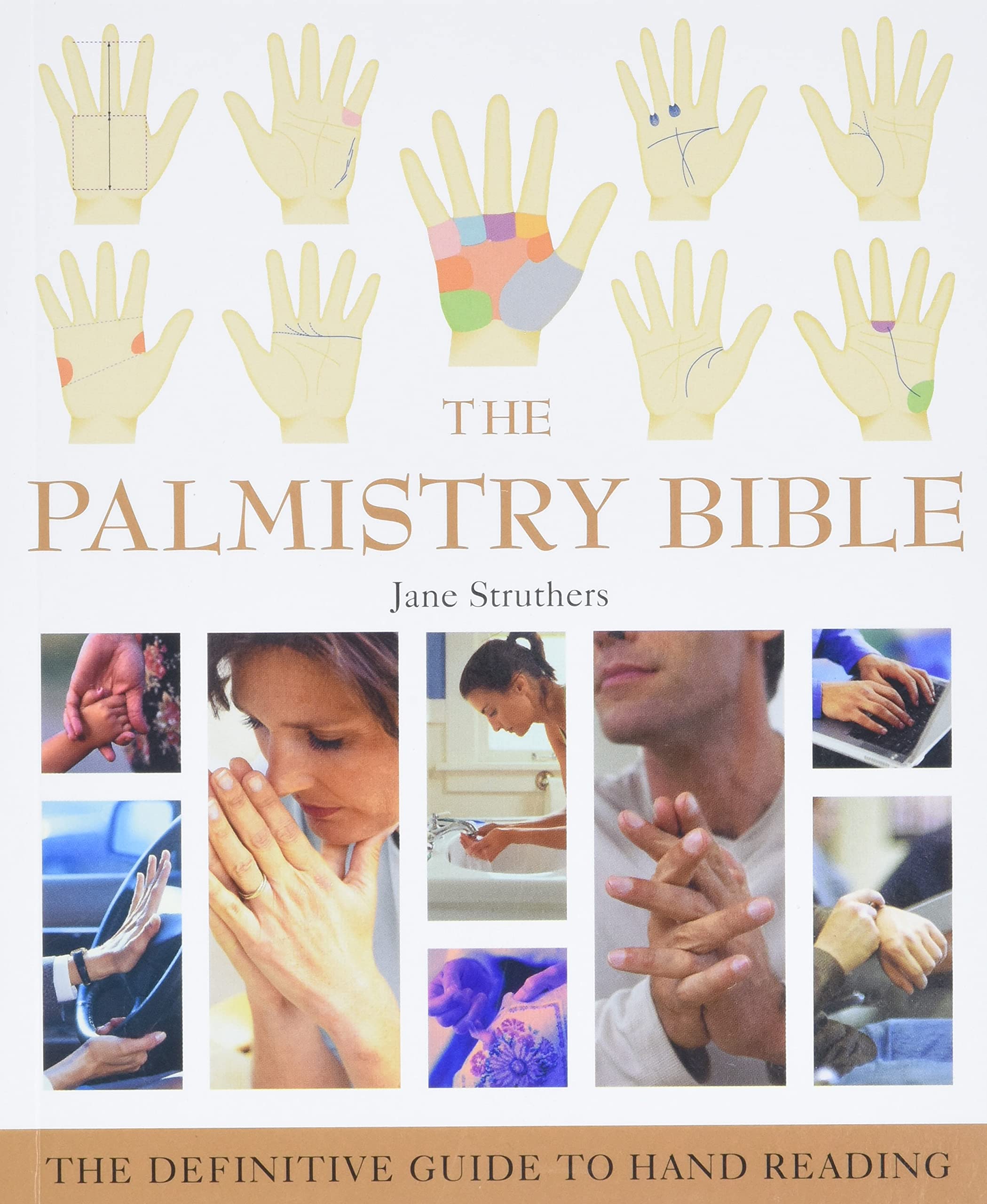 The Palmistry Bible: The Definitive Guide to Hand Reading book