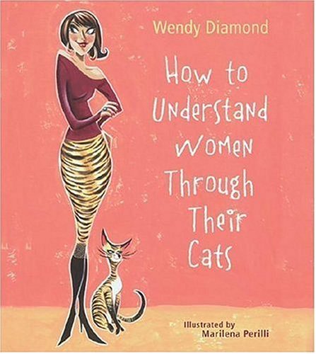 How to Understand Women Through Their Cats Humour & Satire