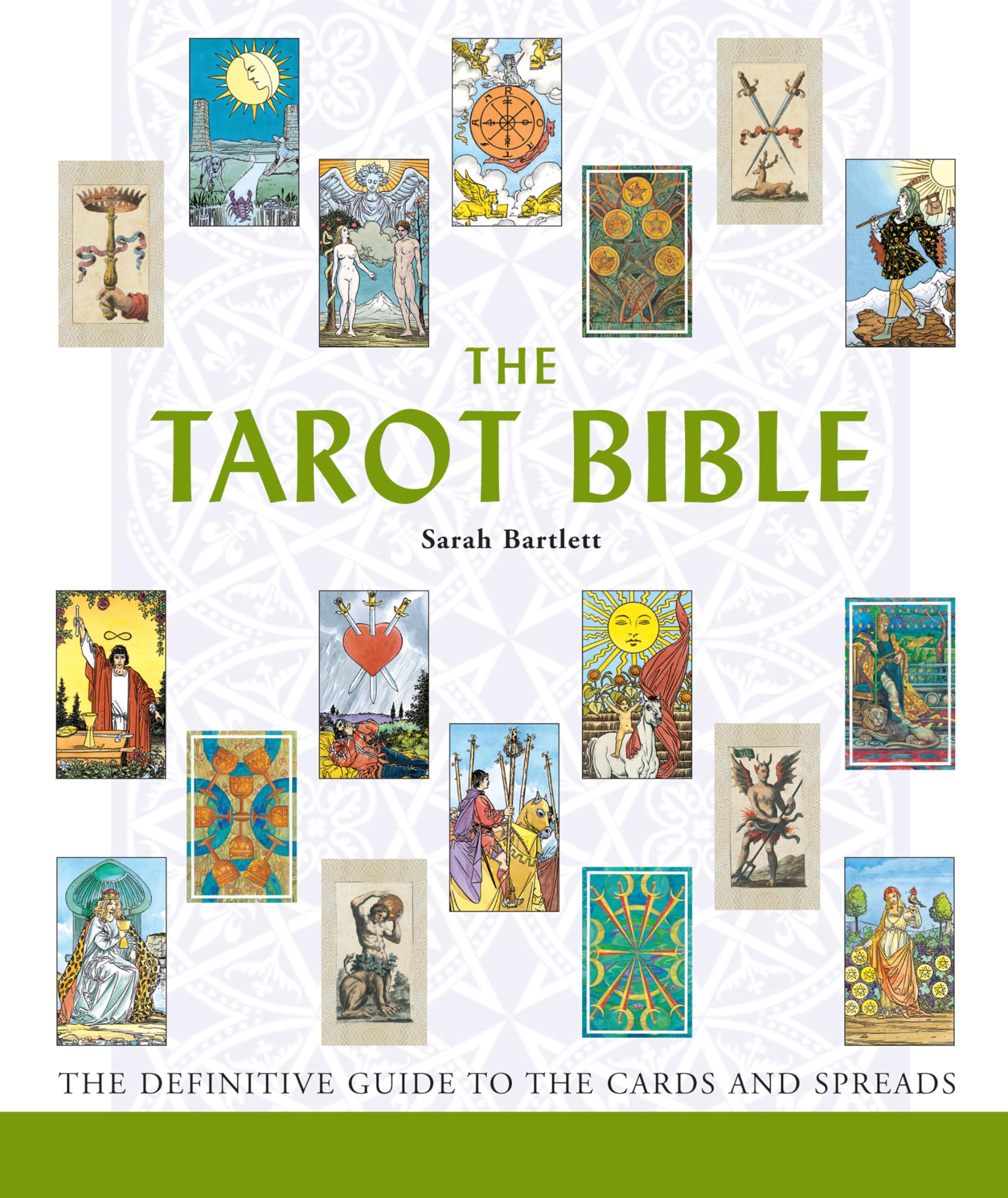 The Tarot Bible: The Definitive Guide to the Cards and Spreads book