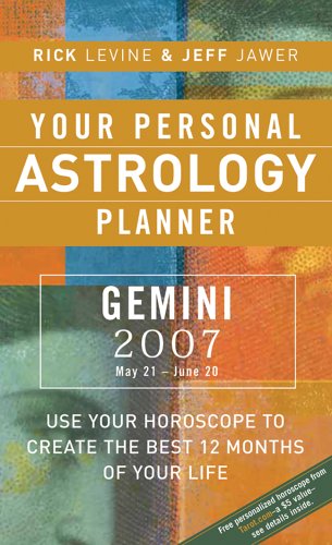 Your Personal Astrology Planner 2007: Gemini: May 21 - June 20 Religion & Esotericism