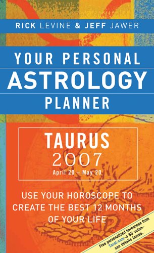 Your Personal Astrology Planner 2007: Taurus: April 20-may 20 Religion & Esotericism