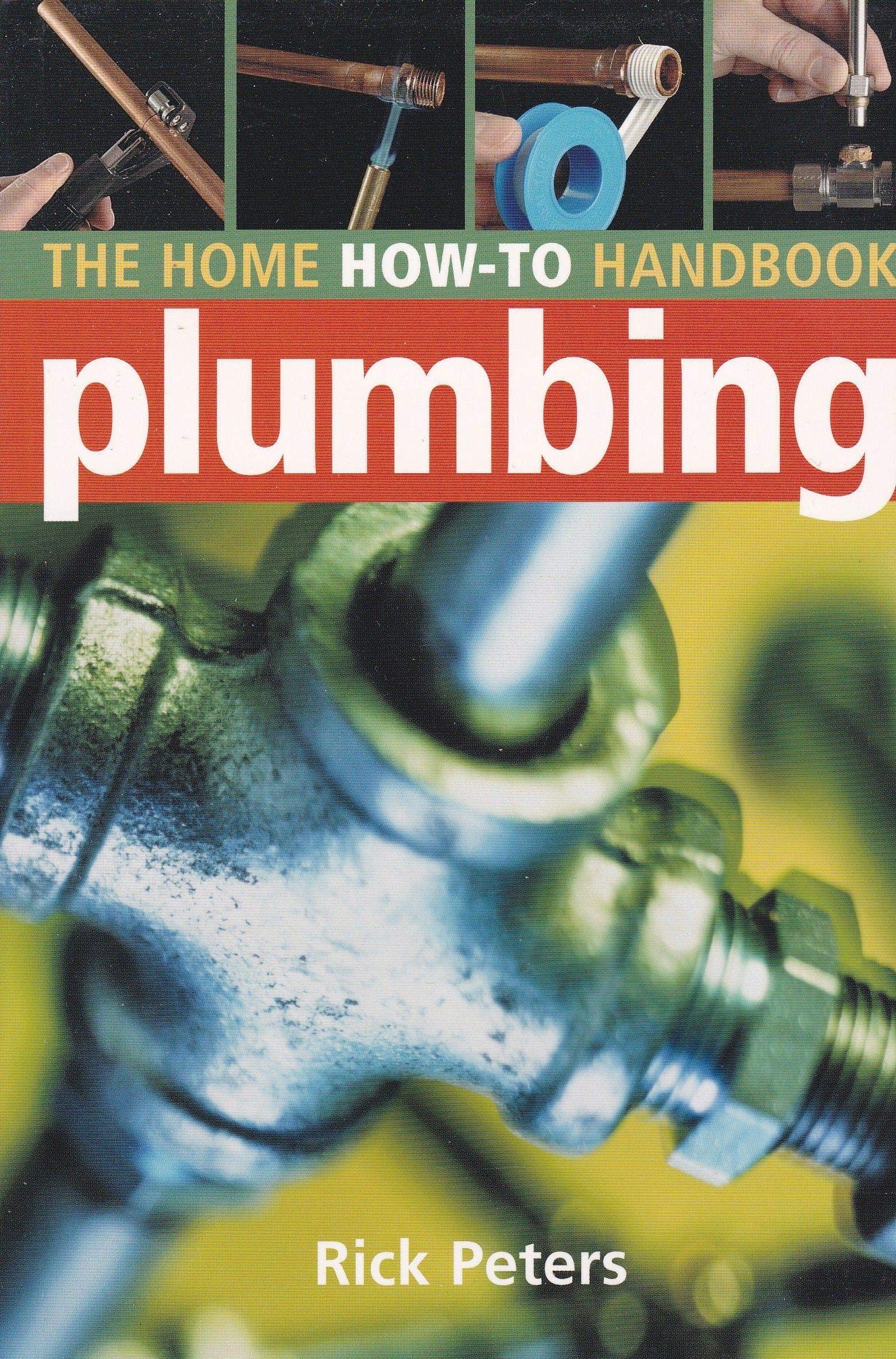 The Home How-To Handbook: Plumbing Hobbies & Crafts