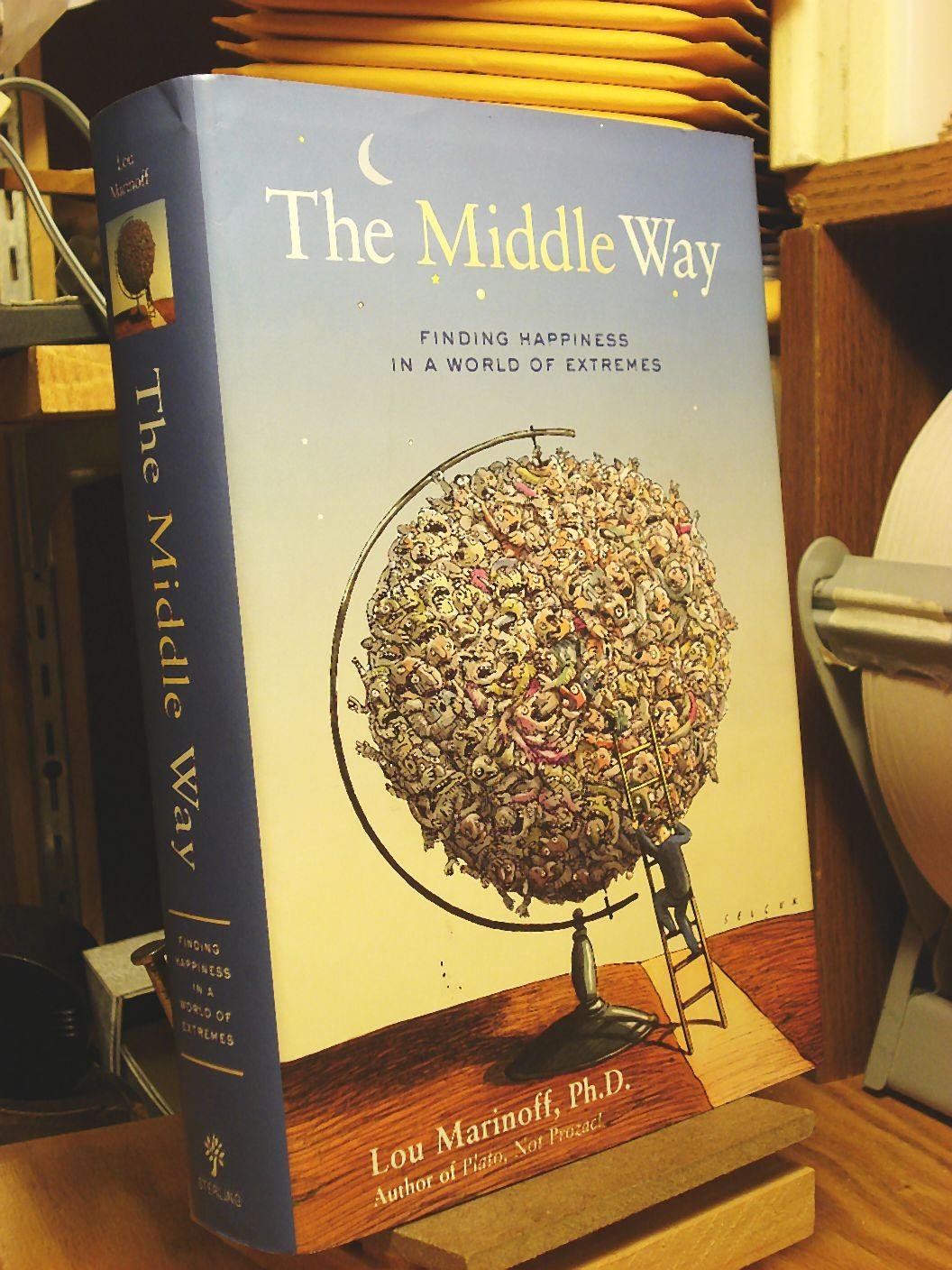 The Middle Way: Finding Happiness in a World of Extremes Philosophy