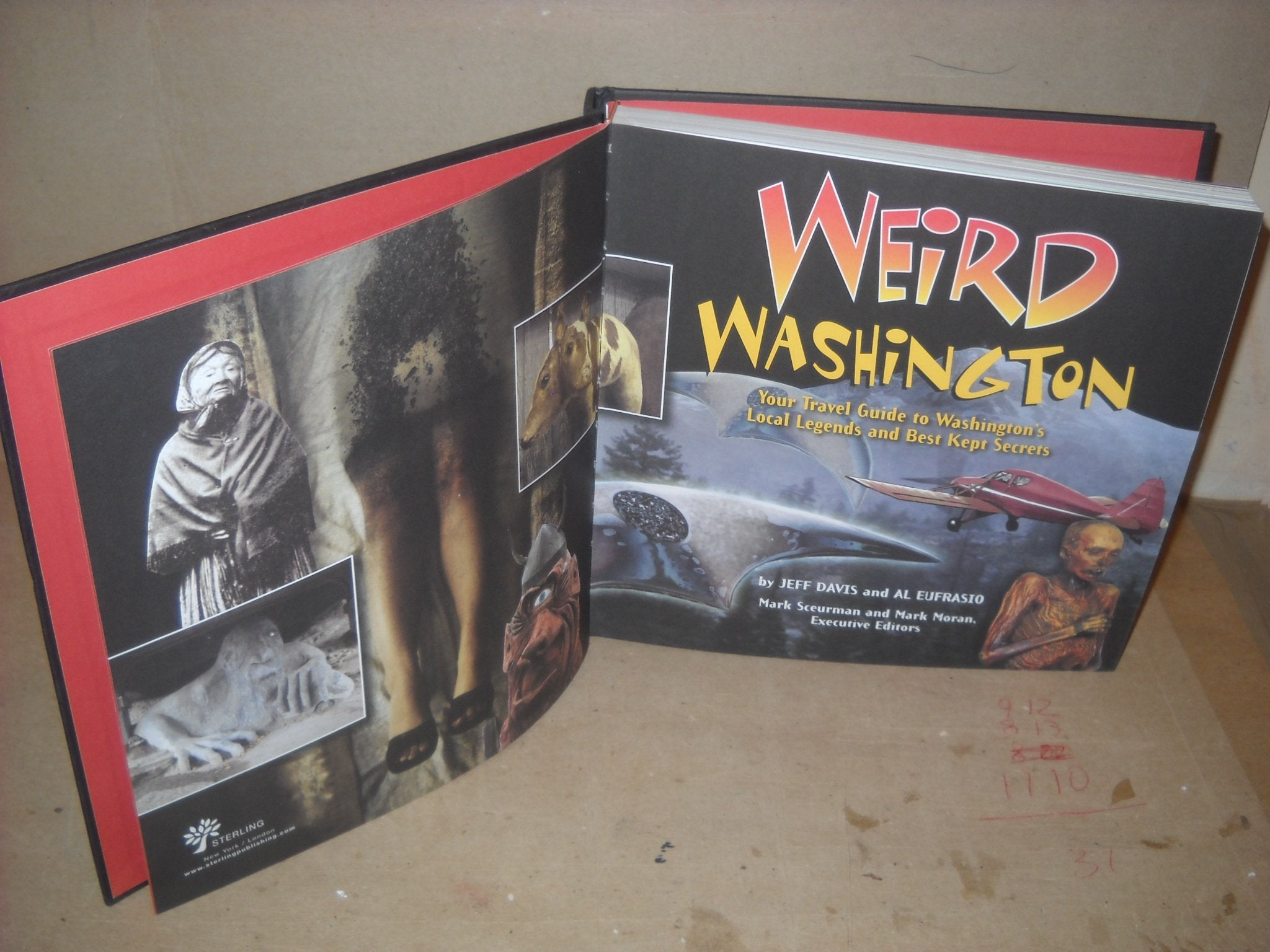 Weird Washington: Your Travel Guide to Washington's Local Legends and Best Kept Secrets: Your Travel Guide to the Evergreen State's Local Legends and Best Kept Secrets Leisure, Home & Garden