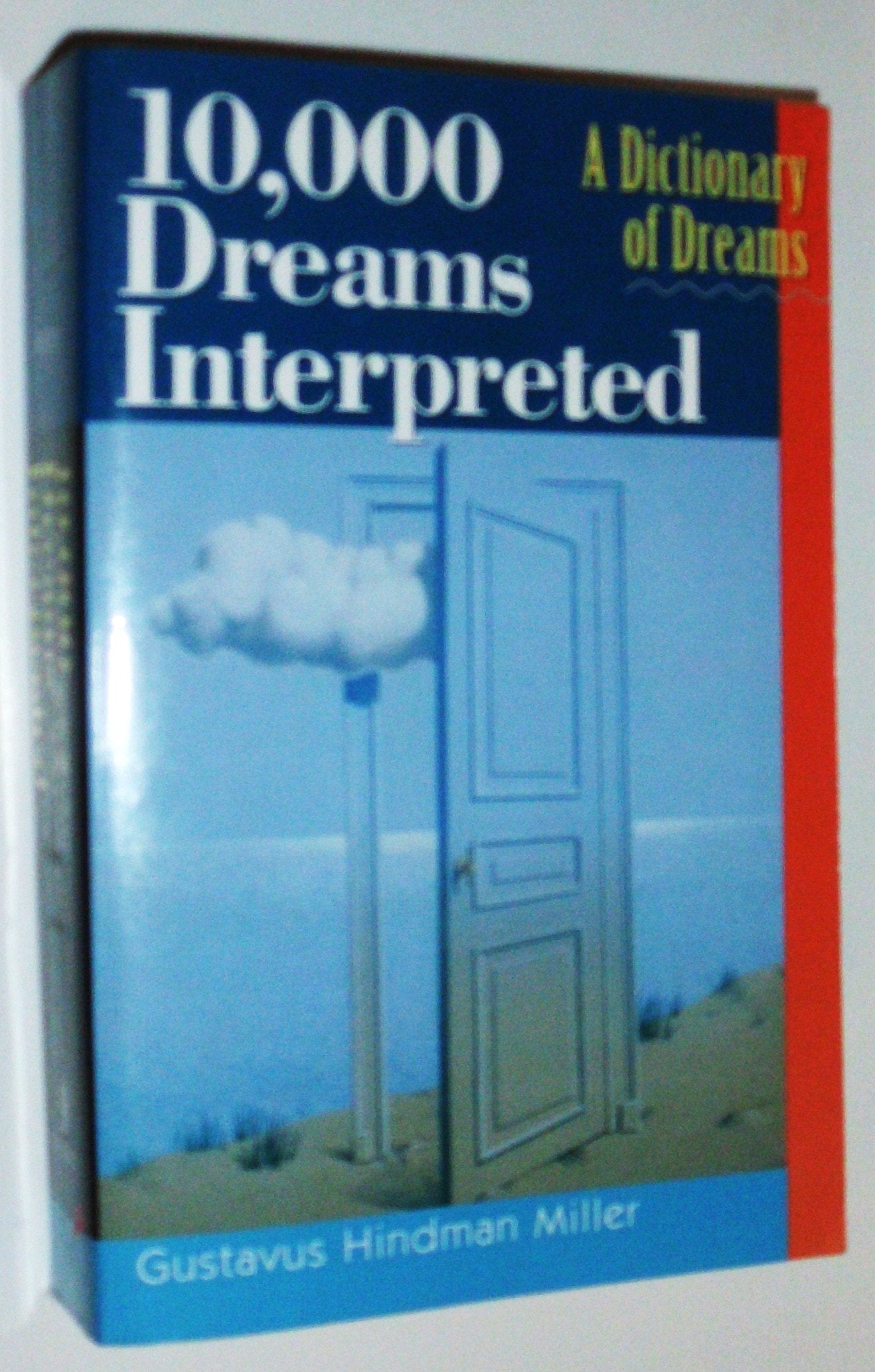 10,000 Dreams Interpreted: A Dictionary of Dreams Psychology