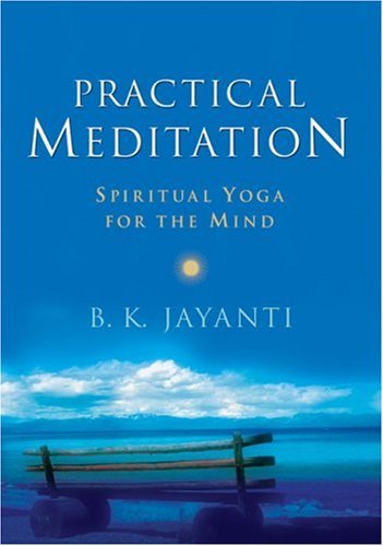 Practical Meditation: Spiritual Yoga for the Mind Lifestyle