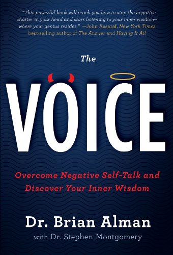 The Voice: Overcome Negative Self-Talk and Discover Your Inner Wisdom Business, Finance & Career