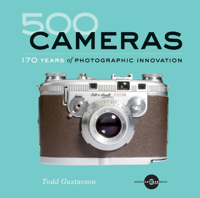 500 Cameras: 170 Years of Photographic Innovation Arts & Music