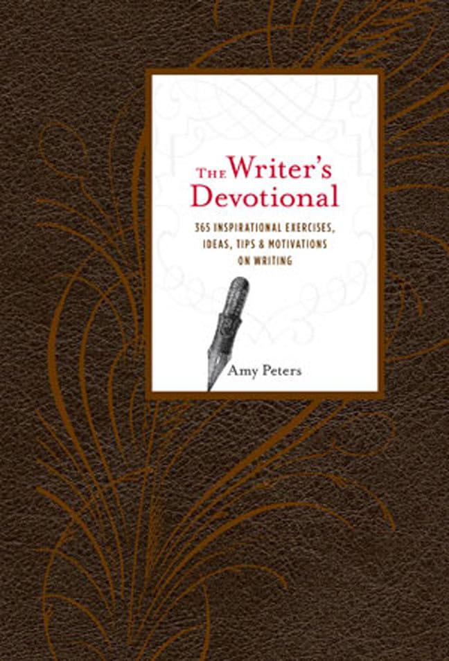 The Writer's Devotional: 365 Inspirational Exercises, Ideas, Tips & Motivations on Writing Media & Communication