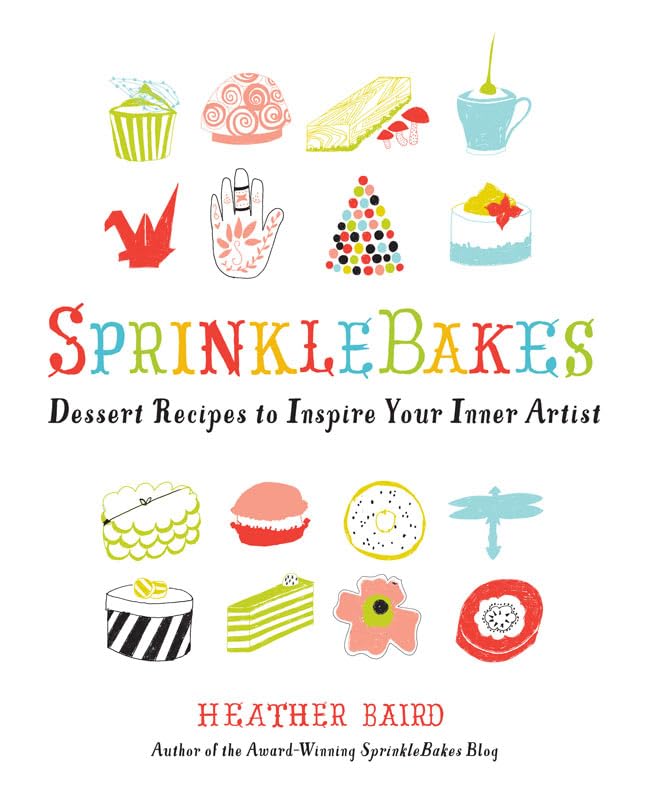 SprinkleBakes: Dessert Recipes to Inspire Your Inner Artist Leisure, Home & Garden