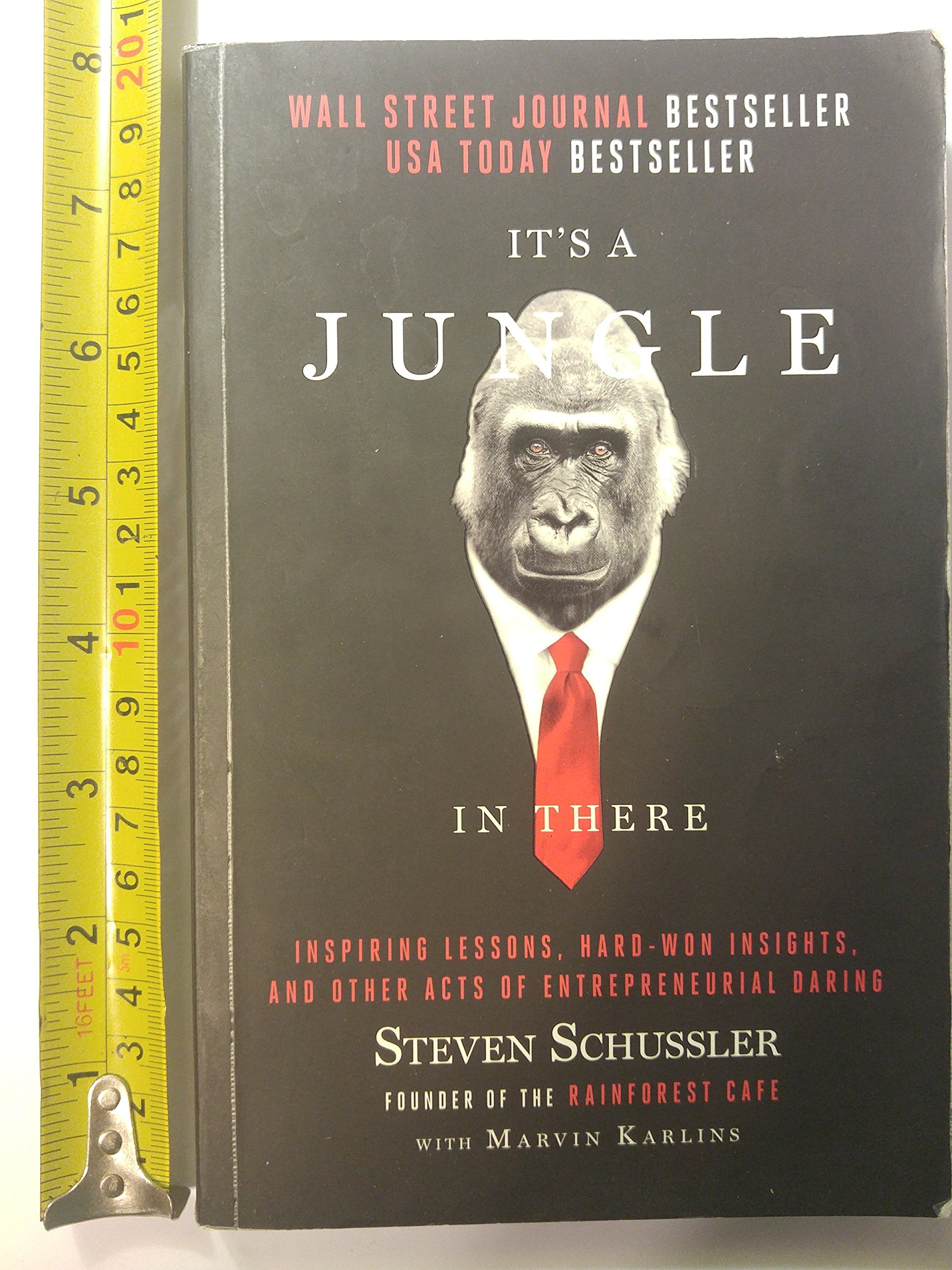 It's a Jungle in There: Inspiring Lessons, Hard-Won Insights, and Other Acts of Entrepreneurial Daring book