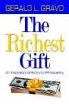 The Richest Gift: An Inspirational Story to Prosperity Business, Finance & Career