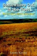 Somewhere Out in the West: We'll Build a Sweet Little Nest Contemporary literature