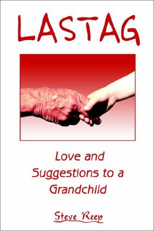 Lastag: Love and Suggestions to a Grandchild Parents & Children