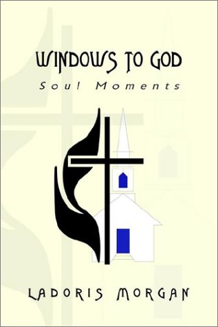 Windows to God: Soul Moments Poetry