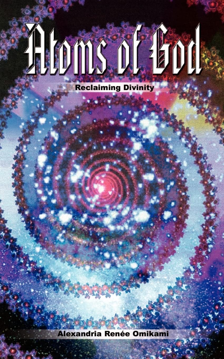 Atoms of God: Reclaiming Divinity book