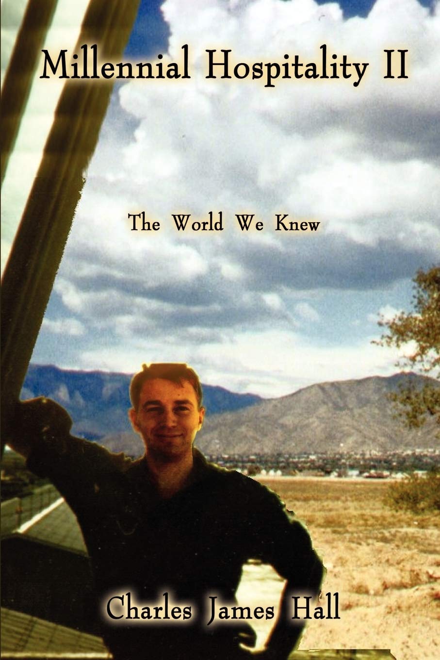 Millennial Hospitality II: The World We Knew book