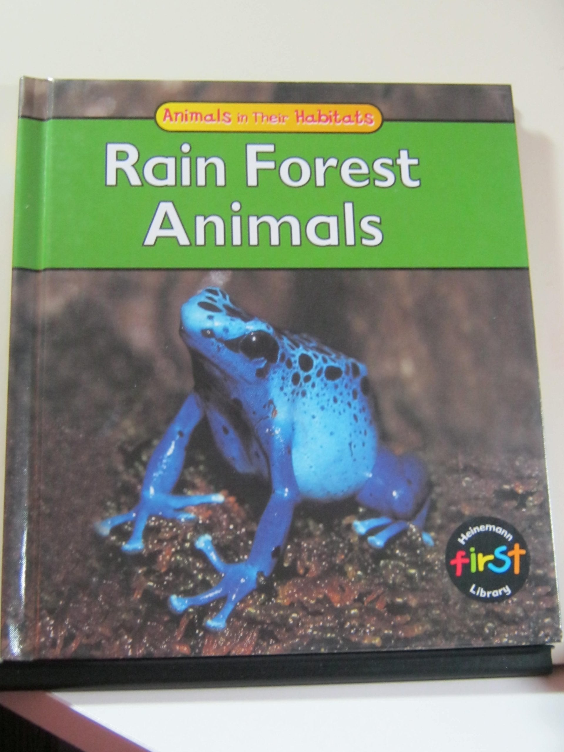 Rain Forest Animals (Animals and Their Habitats) Non-fiction
