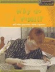 Why Do I Vomit: And Other Questions About Digestion (Body Matters) Non-fiction