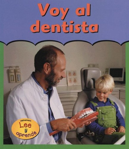 Voy Al Dentista/going To The Dentist (La primera vez / First Time) Non-fiction
