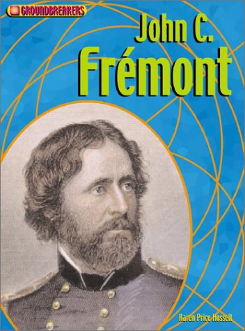 Product Image: John C. Fremont (Groundbreakers: Explorers)