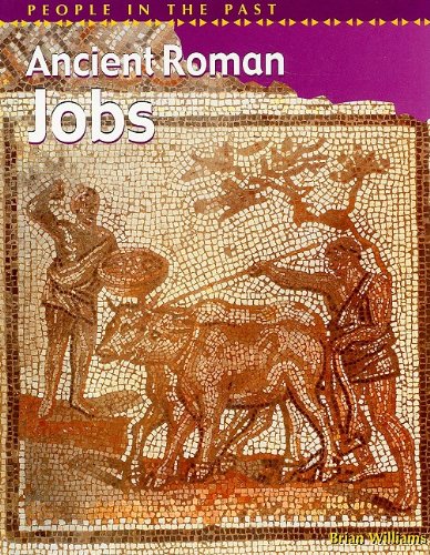 Ancient Roman Jobs (People in the Past) Non-fiction