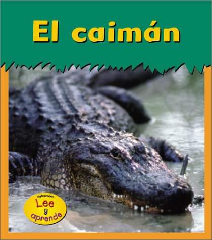 El Caiman / Alligator (Animales Del Zoologico) Non-fiction