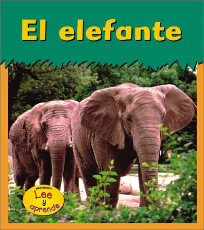 El Elefante / Elephant (Animales Del Zoologico) Non-fiction