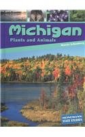 Michigan: Plants and Animals (Heinemann State Studies) Non-fiction