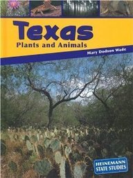 Texas Plants and Animals (Heinemann State Studies) Non-fiction