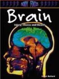 Brain: Injury, Illness and Health (Body Focus) Non-fiction