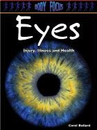 Eyes: Injury, Illness and Health (Body Focus) Non-fiction