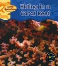 Hiding in a Coral Reef (Animal Camouflage) Non-fiction