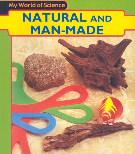 Natural and Man-Made (Heinemann First Library) Non-fiction