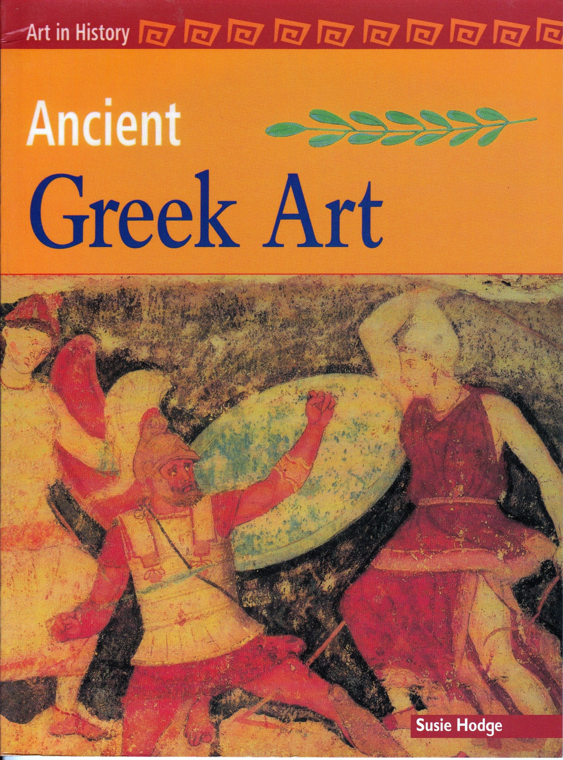 Ancient Greek Art (Art in History) Non-fiction