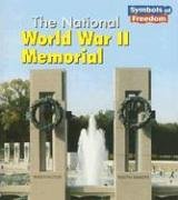 The National World War II Memorial (Symbols of Freedom) Non-fiction