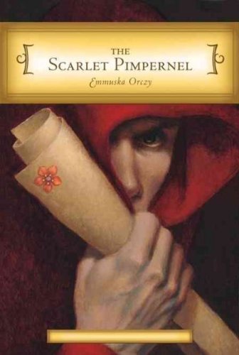 The Scarlet Pimpernel (Unabridged Classics) Classics