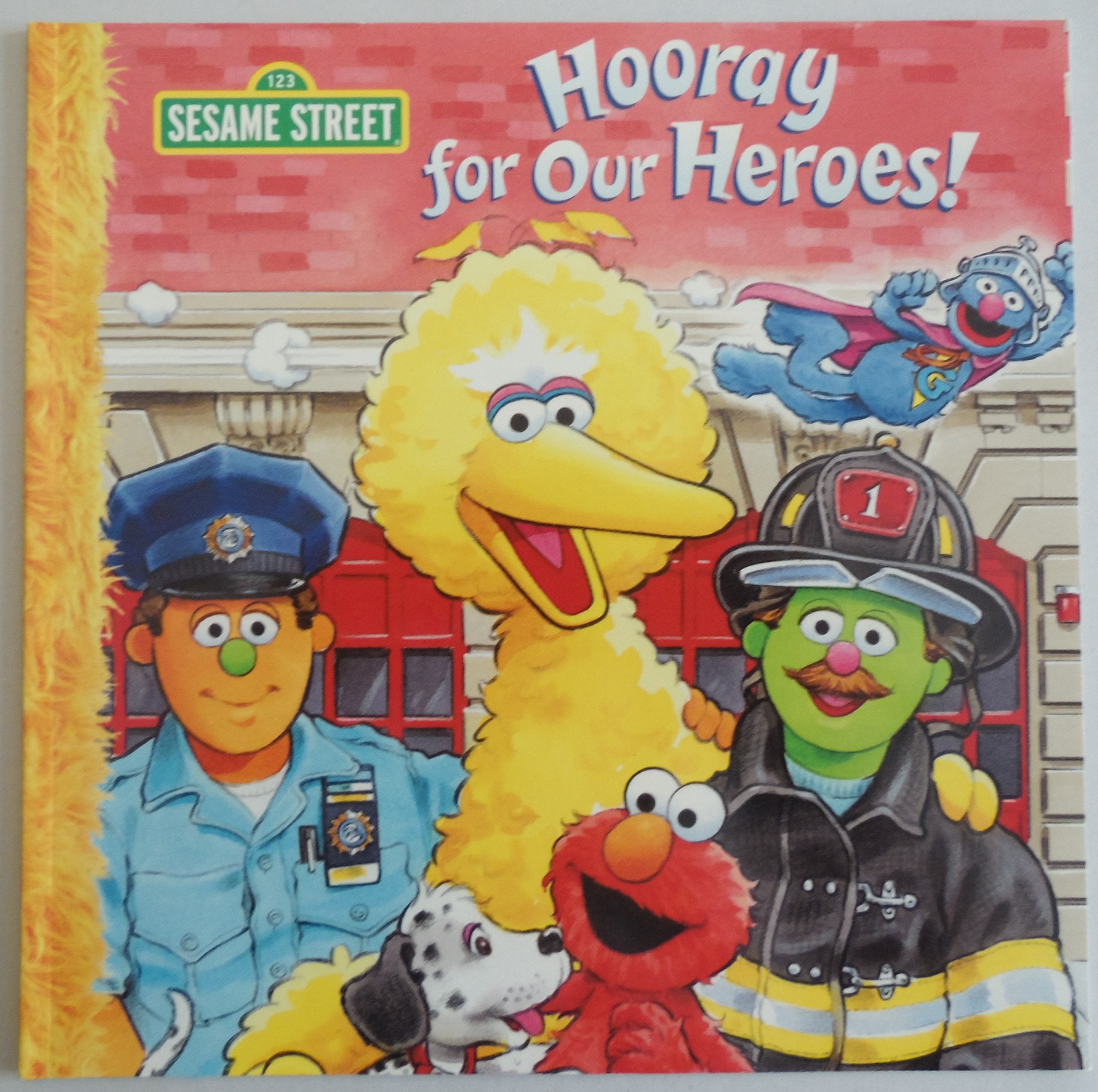 Hooray for Our Heroes! (Sesame Street) book