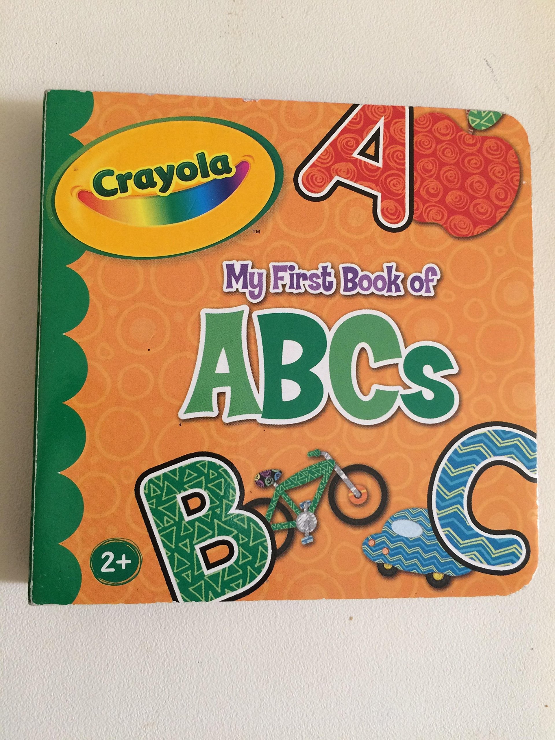 Crayola My First Book of ABC's (Crayola My First Book) book