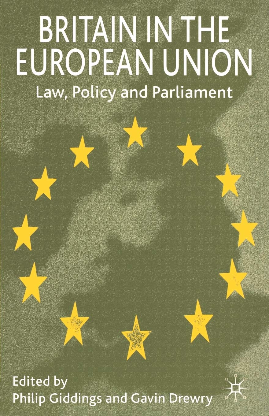 Britain in the European Union: Law, Policy and Parliament Law