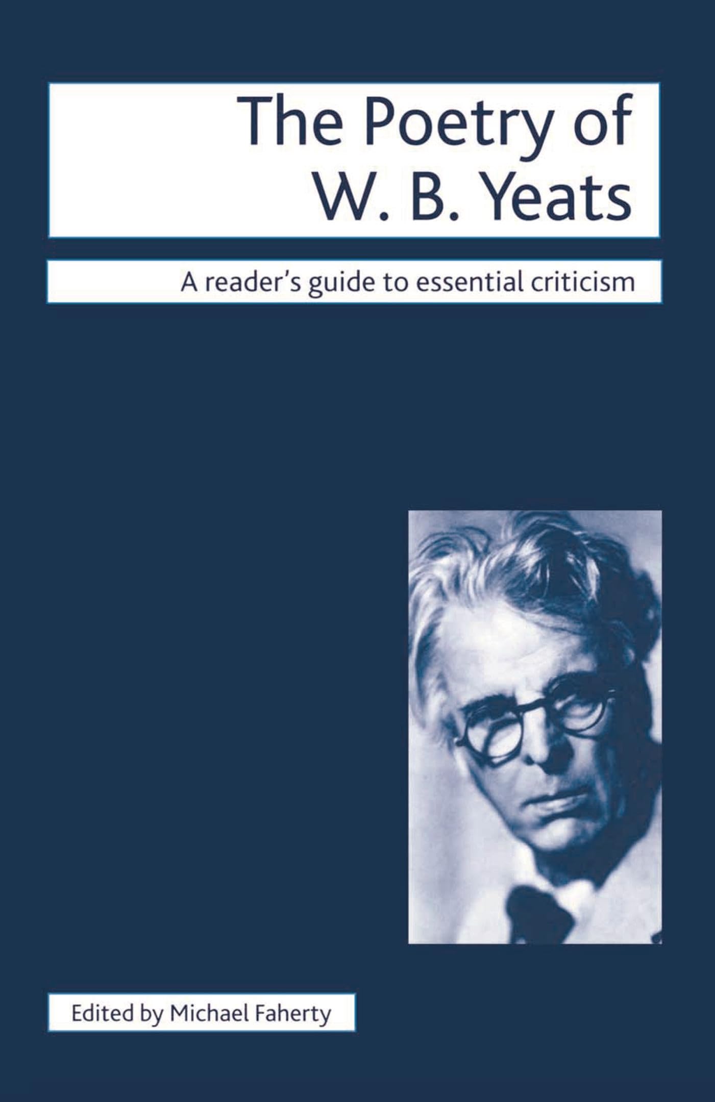 The Poetry of W.B. Yeats Poetry