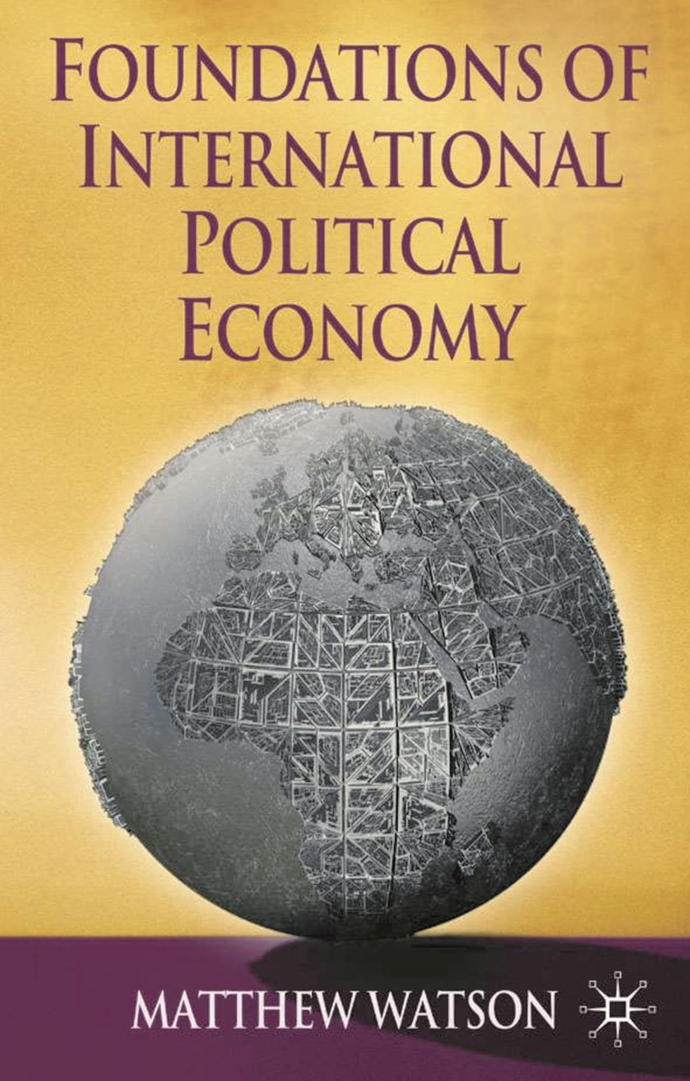 Foundations of International Political Economy Law