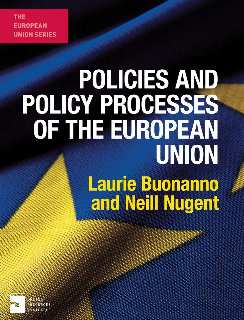 Policies and Policy Processes of the European Union (The European Union Series) Law