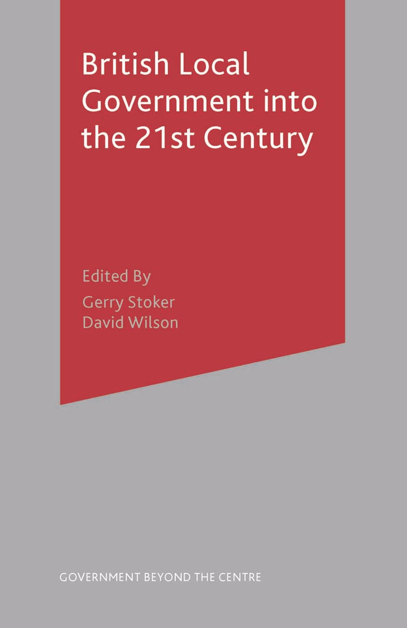 British Local Government into the 21st Century Law