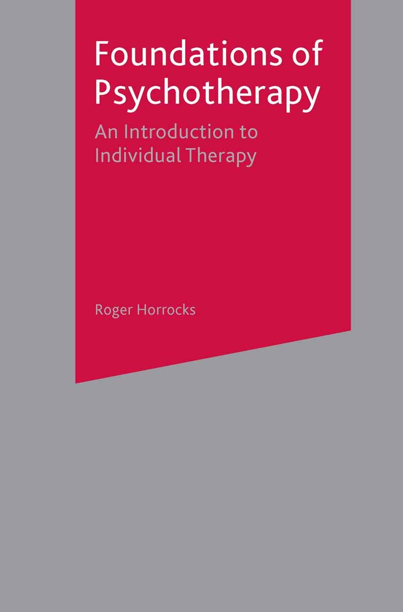 Foundations of Psychotherapy: An Introduction to Individual Therapy Medicine