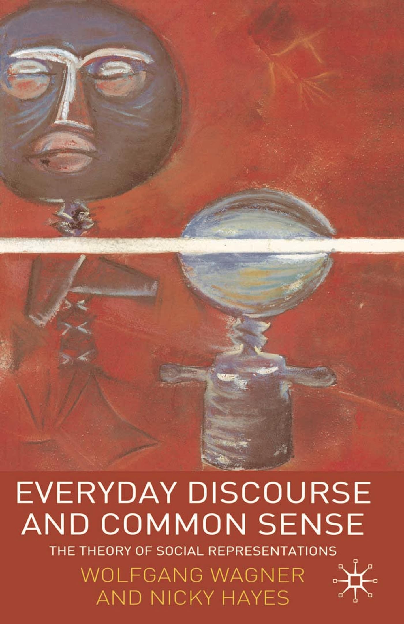 Everyday Discourse and Common Sense: The Theory of Social Representations book